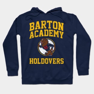 Barton Academy Holdovers Hoodie